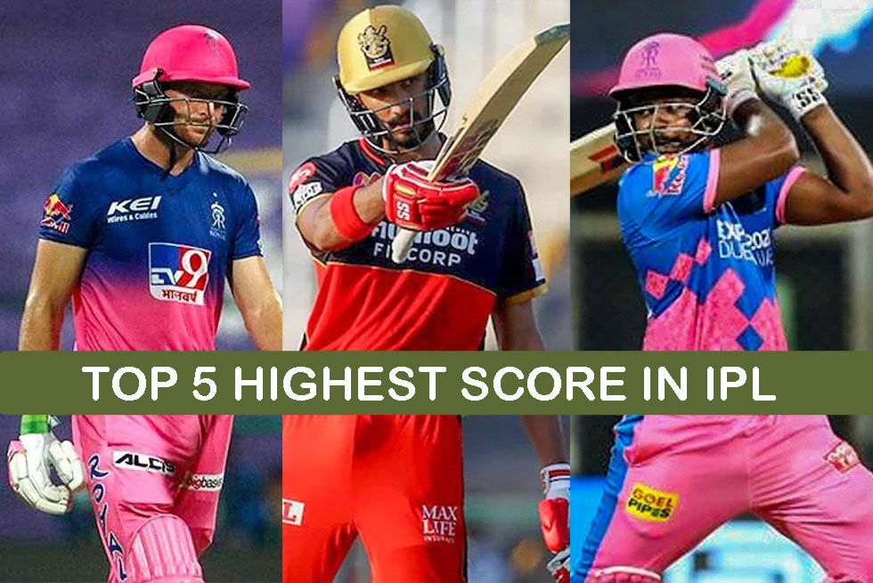 HIGHEST SCORE IN IPL